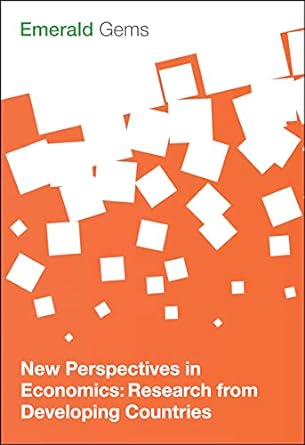 New Perspectives in Economics: Research from Developing Countries (Emerald Gems)