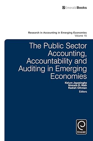 The Public Sector Accounting, Accountability and Auditing in Emerging Economies