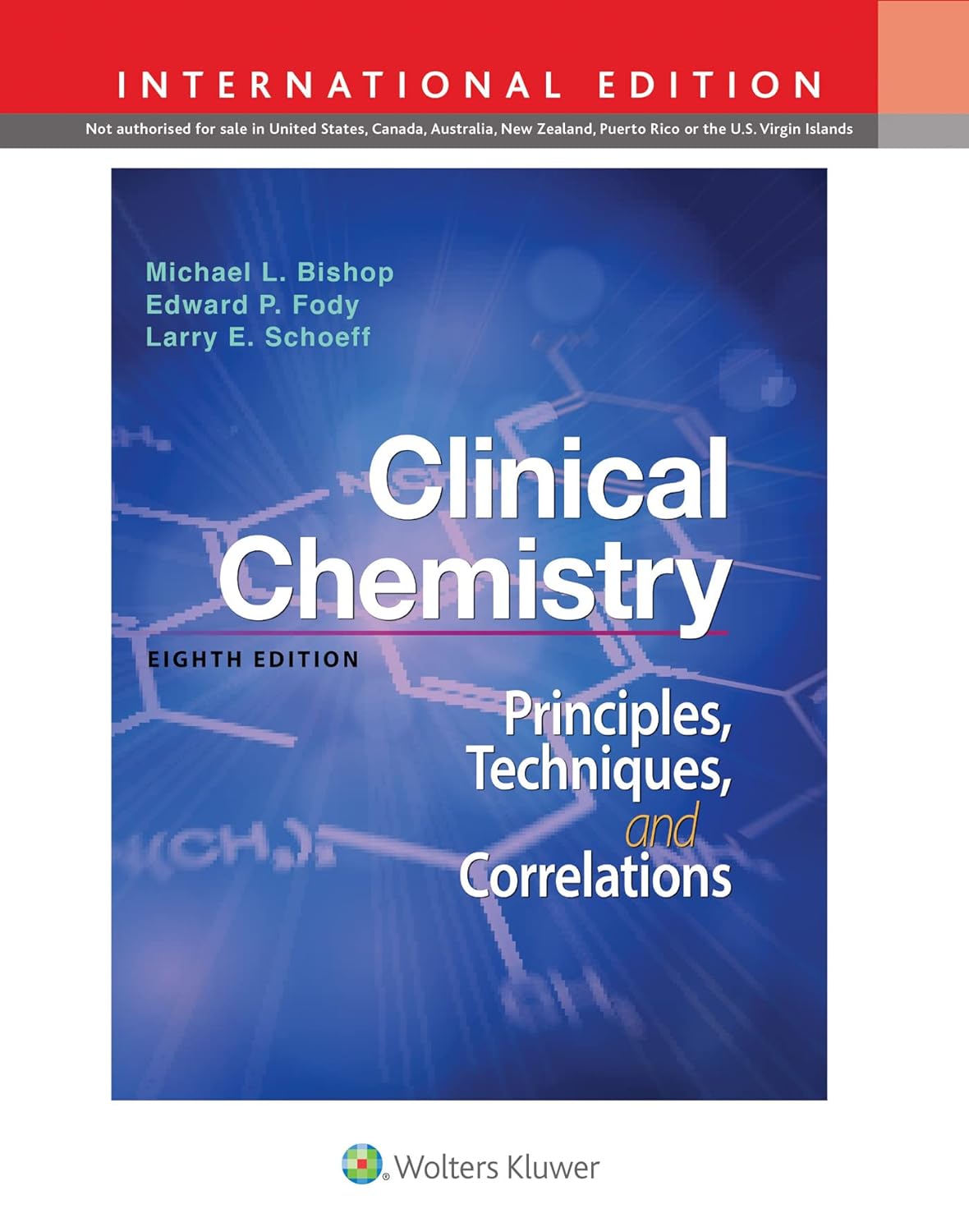 Clinical Chemistry: Principles, Techniques, Correlations, 8th Edition