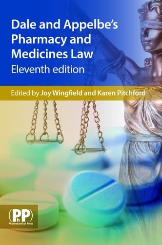 Dale and Appelbe s Pharmacy and Medicines Law