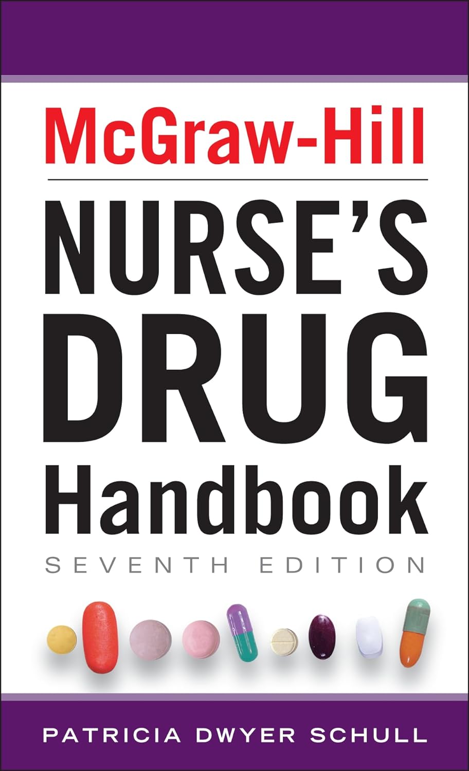 McGraw-Hill Nurses Drug Handbook, 7th Edition