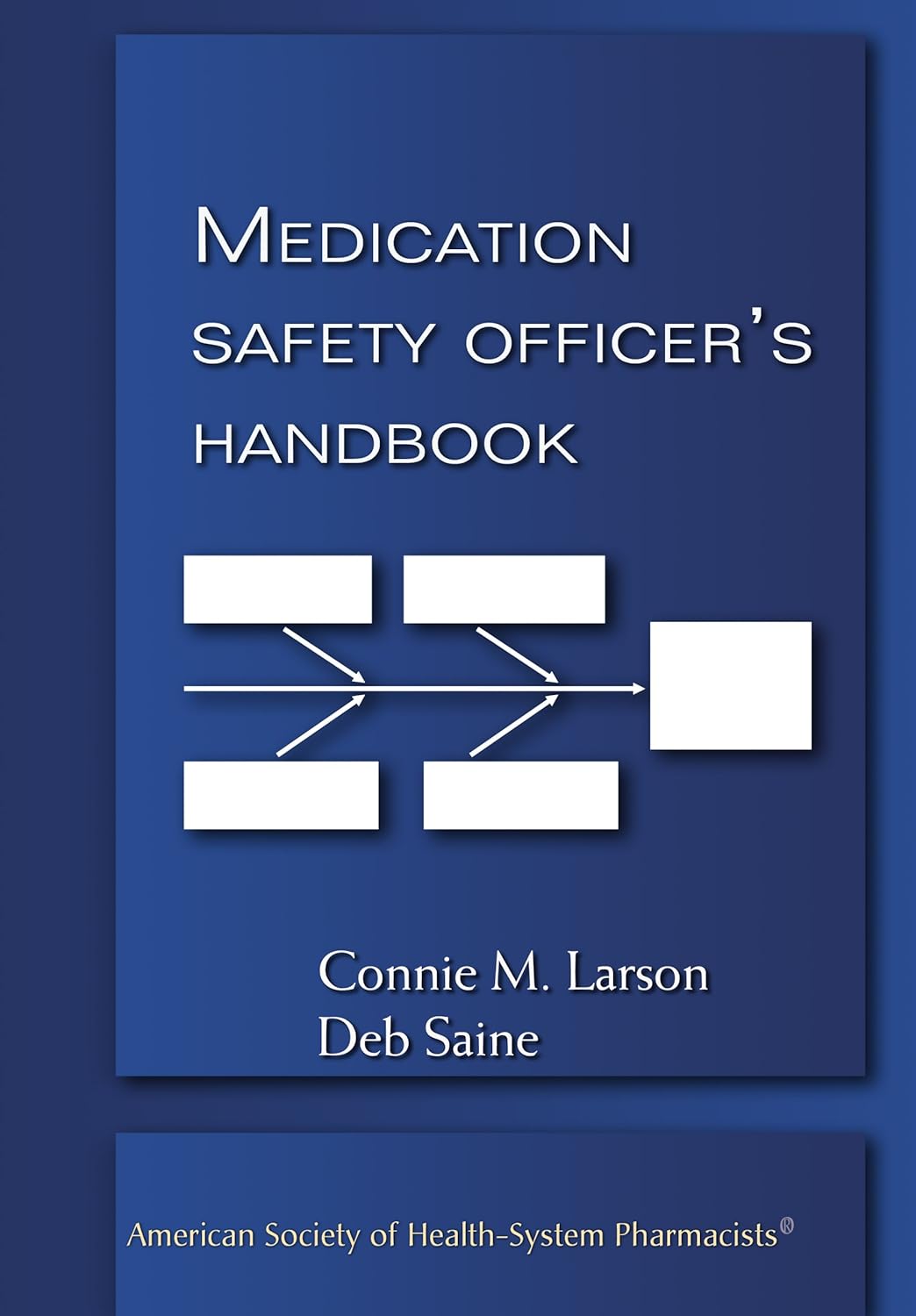 Medication Safety Officer s Handbook