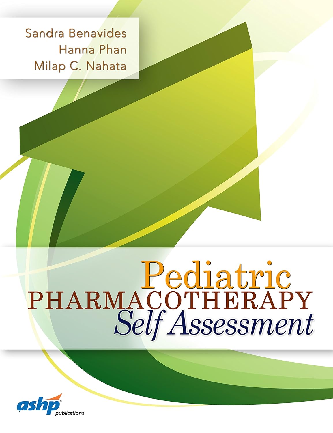 Pediatric Pharmacotherapy Self Assessment