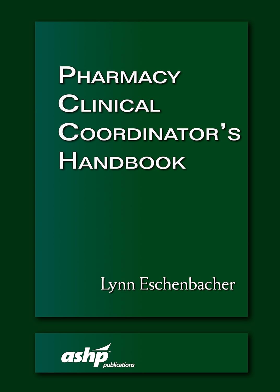 Pharmacy Clinical Coordinator s Handbook