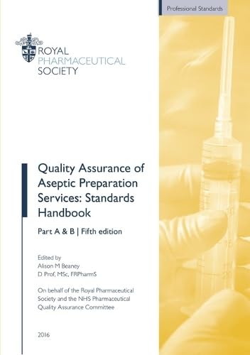 Quality Assurance of Aseptic Preparation Services: Standards Handbook