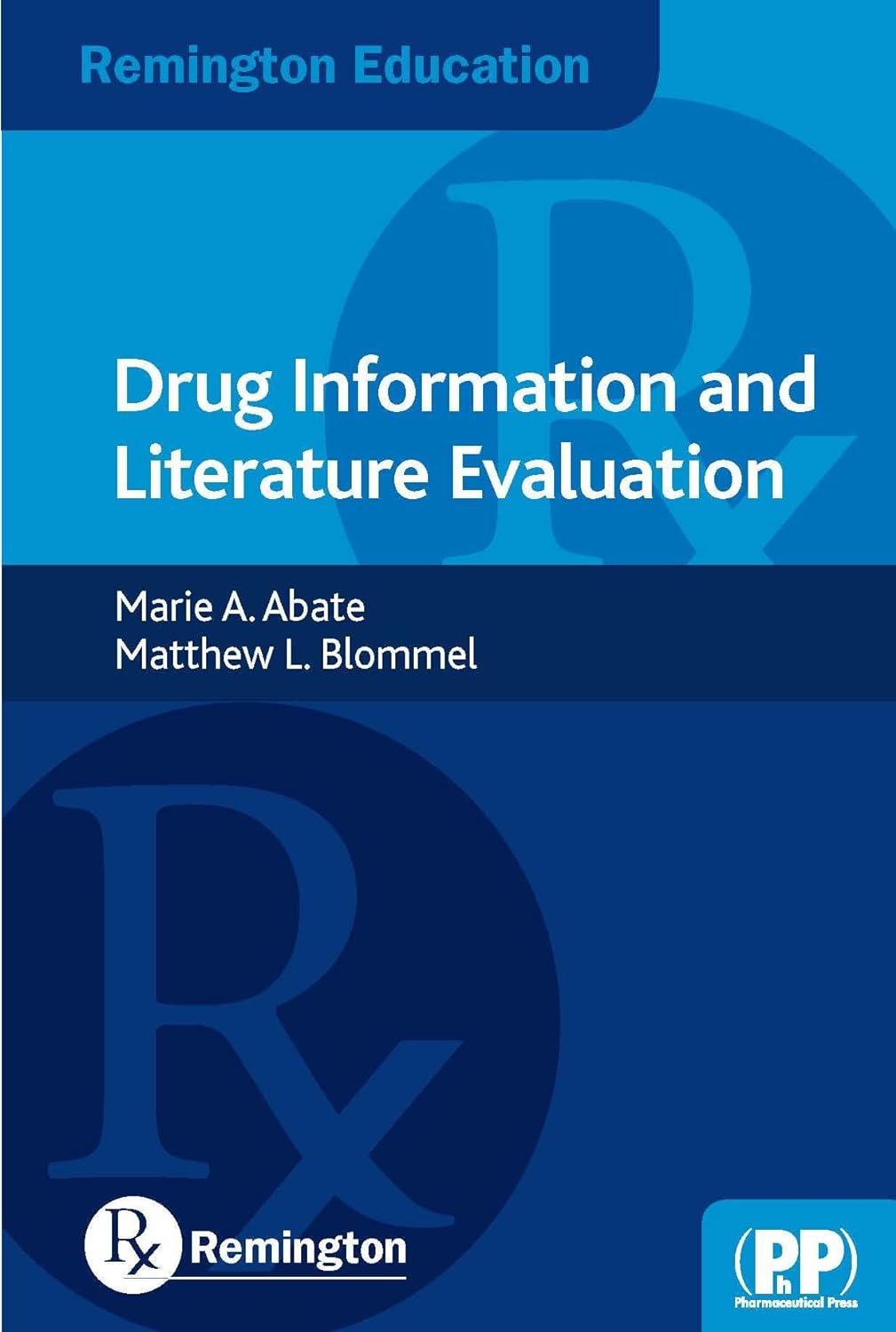 Remington Education: Drug Information and Literature Evaluation