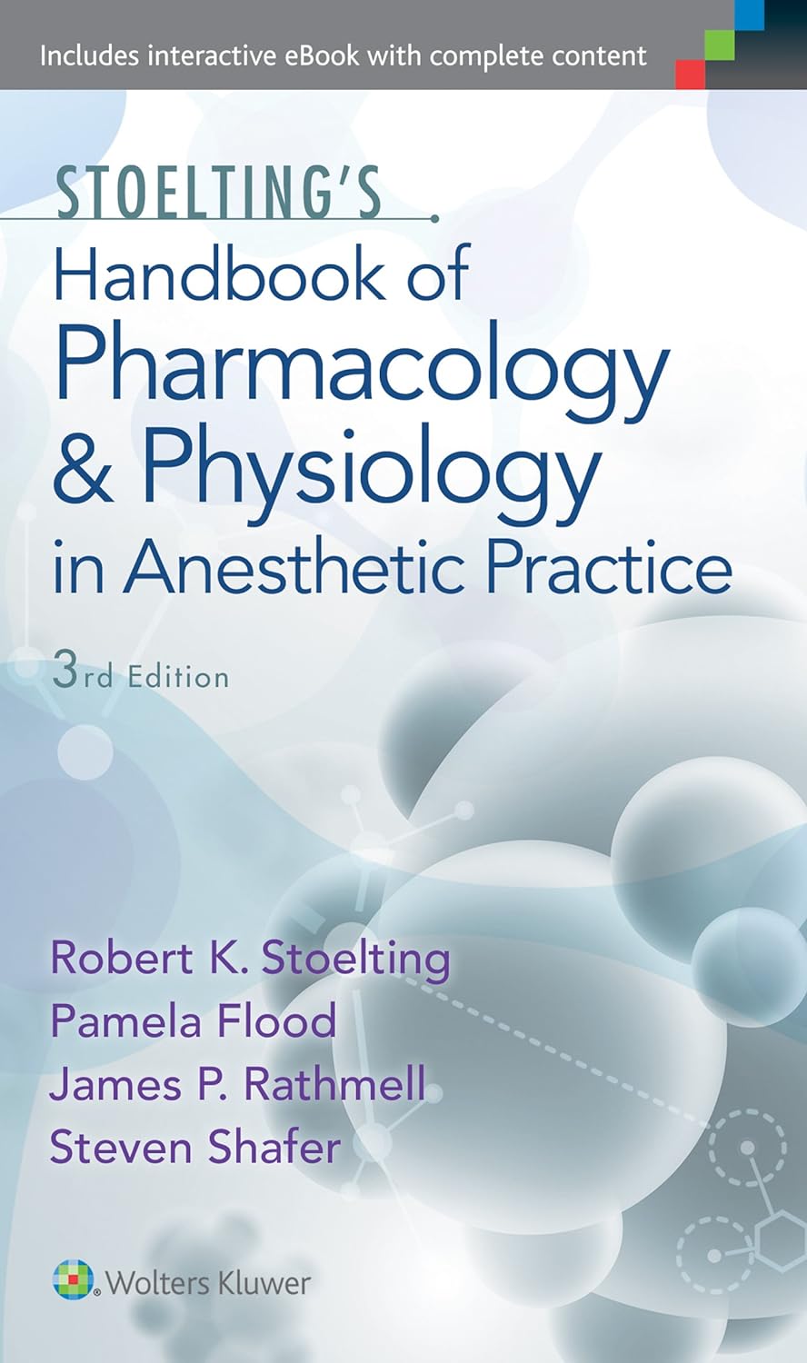 Stoelting s Handbook of Pharmacology and Physiology in Anesthetic Practice