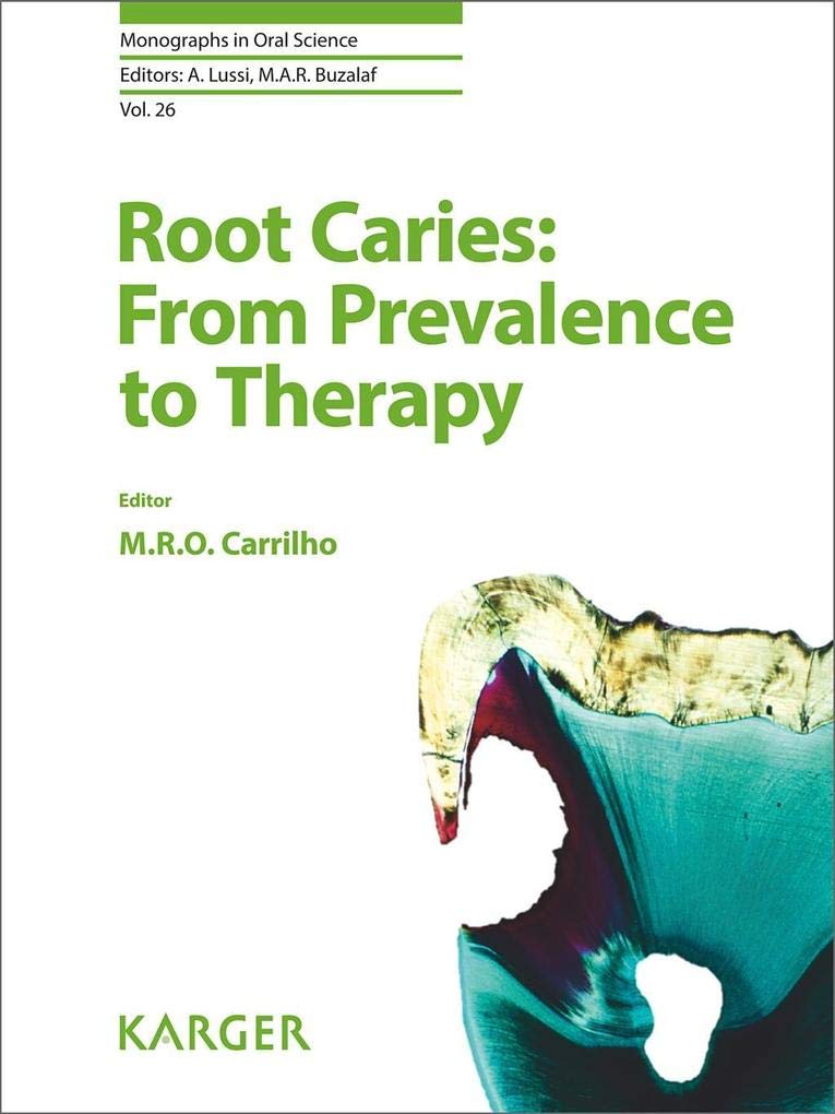 Root Caries: From Prevalence to Therapy