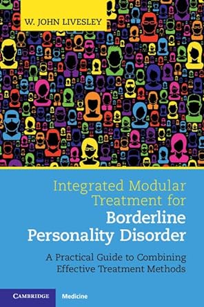 Integrated Modular Treatment for Borderline Personality Disorder: A Practical Guide to Combining Effective Treatment Methods