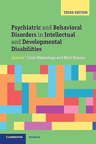 Psychiatric and Behavioral Disorders in Intellectual and Developmental Disabilities