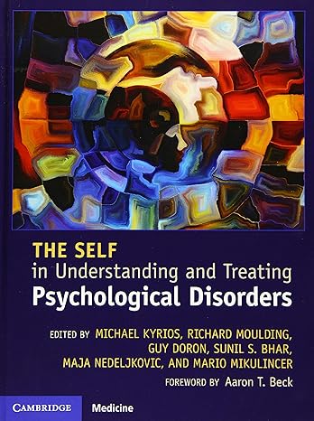 The Self in Understanding and Treating Psychological Disorders