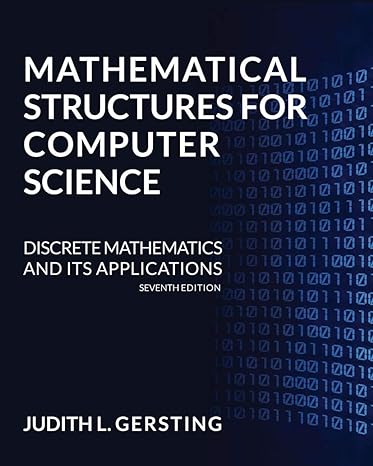 Mathematical Structures for Computer Science ; 7th Edition