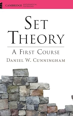 Set Theory: A First Course