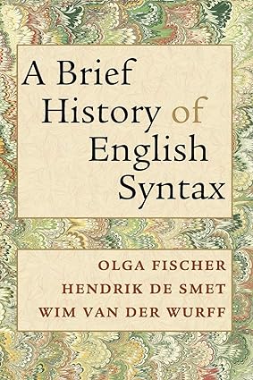 A Brief History of English Syntax