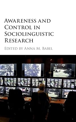 Awareness and Control in Sociolinguistic Research