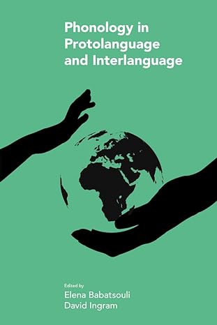 Phonology in Protolanguage and Interlanguage