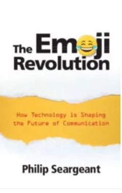 The Emoji Revolution: How Technology is Shaping the Future of Communication