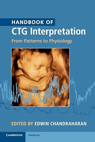 Handbook of CTG Interpretation: From Patterns to Physiology