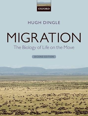 Migration: The Biology of Life on the Move