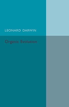 Organic Evolution : Outstanding Difficulties and Possible Explanations