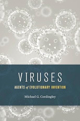 Viruses : Agents of Evolutionary Invention