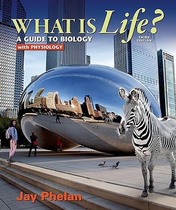 What is Life A Guide to Biology with Physiology ; 3th Edition