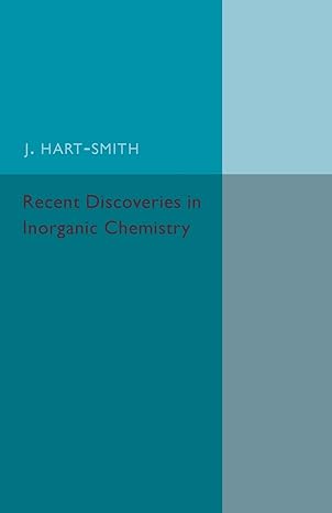 Recent Discoveries In Inorganic Chemistry