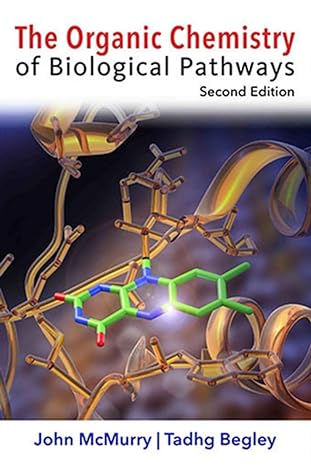 The Organic Chemistry of Biological Pathways ; 2th Edition