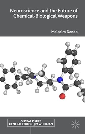 Neuroscience and the Future of Chemical-Biological Weapons