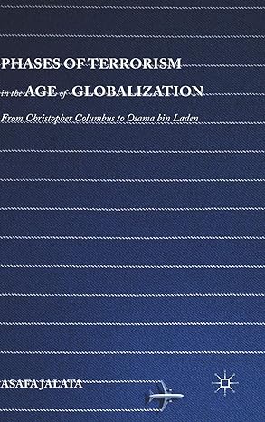 Phases of Terrorism in the Age of Globalization: From Christopher Columbus to Osama bin Laden