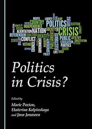 Politics in Crisis?