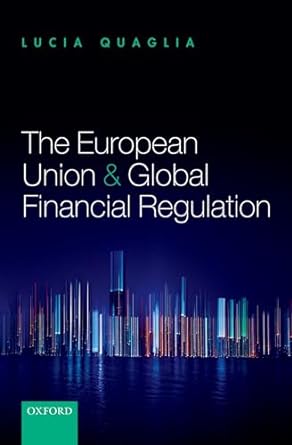 The European Union and Global Financial Regulation