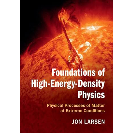 Foundations of High-Energy-Density Physics: Physical Processes of Matter at Extreme Conditions