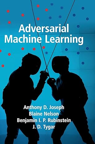 Adversarial Machine Learning