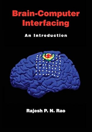 Brain-Computer Interfacing: An Introduction