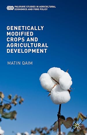 Genetically Modified Crops and Agricultural Development