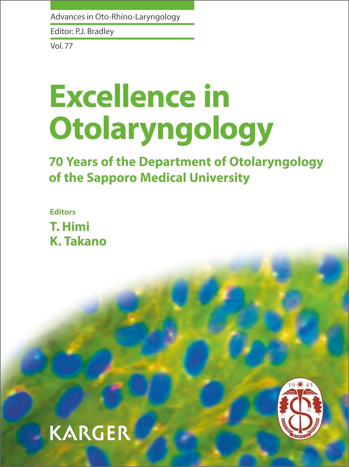 Excellence in Otolaryngology : 70 Years of the Department of Otolaryngology of the Sapporo Medical University