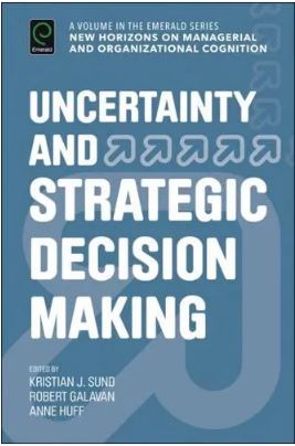 Uncertainty and Strategic Decision Making