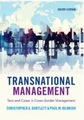 Transnational Management : Text and Cases in Cross-Border Management