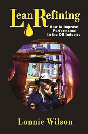 Lean Refining: How to Improve Performance in the Oil Industry