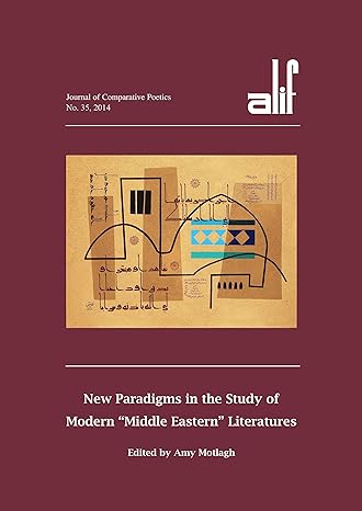 Alif 35 : New Paradigms in the Study of Modern Middle Eastern Literatures