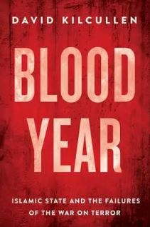 Blood Year : Islamic State and the Failures of the War on Terror