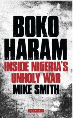 Boko Haram : Inside Nigerias Unholy War