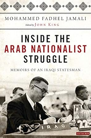 Inside the Arab Nationalist Struggle : Memoirs of an Iraqi Statesman