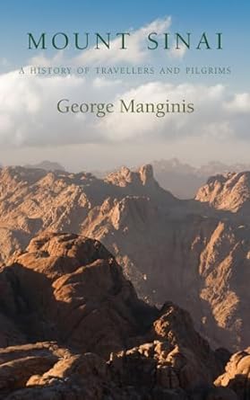 Mount Sinai: A History of Travellers and Pilgrims