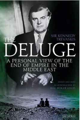 The Deluge: A Personal View of the End of Empire in the Middle East