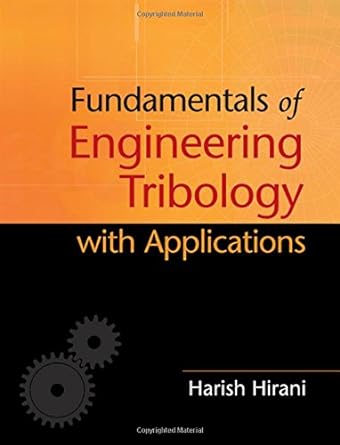 Fundamentals of Engineering Tribology with Applications