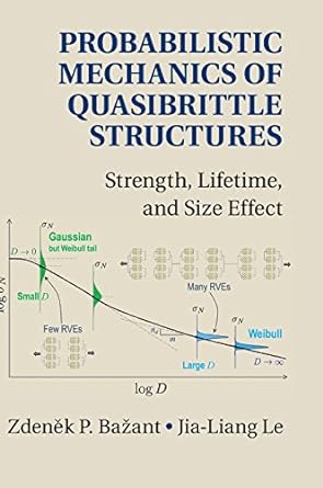 Probabilistic Mechanics of Quasibrittle Structures : Strength, Lifetime, and Size Effect