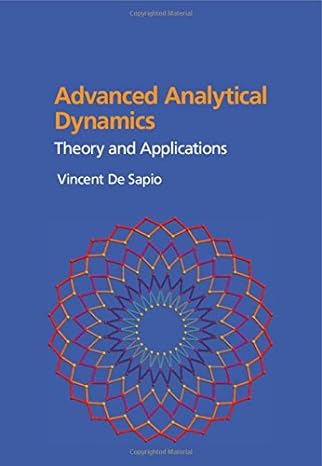 Advanced Analytical Dynamics: Theory and Applications