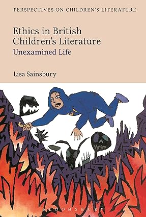 Ethics in British Children s Literature: Unexamined Life